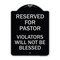 Signmission Reserved for Pastor Violators Will Not Blessed Heavy-Gauge Aluminum Sign, 24" x 18", BS-1824-23191 A-DES-BS-1824-23191 - alternate 1